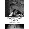 Uncle Tom's Cabin: with Illustrations