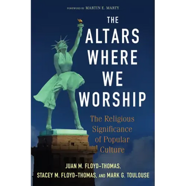 The Altars Where We Worship