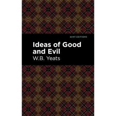 Ideas of Good and Evil