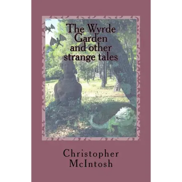 The Wyrde Garden: and other stories