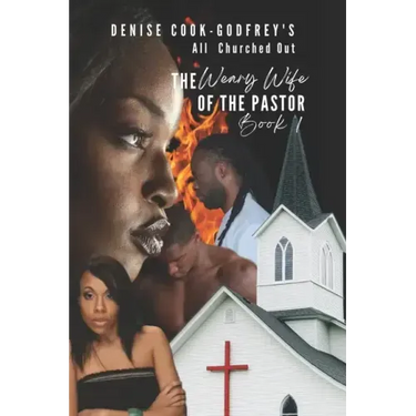 All Churched Out: The Weary Wife of the Pastor-Book 1