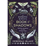 The Eclectic Witch's Book of Shadows: Witchy Wisdom at Your Fingertips