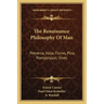 The Renaissance Philosophy of Man: Petrarca, Valla, Ficino, Pico, Pomponazzi, Vives