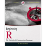 Beginning R: The Statistical Programming Language