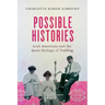 Possible Histories: Arab Americans and the Queer Ecology of Peddling Volume 70