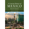 A Concise History of Mexico, Third Edition