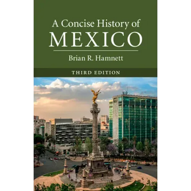 A Concise History of Mexico, Third Edition