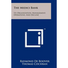 The Medici Bank: Its Organization, Management, Operations, And Decline