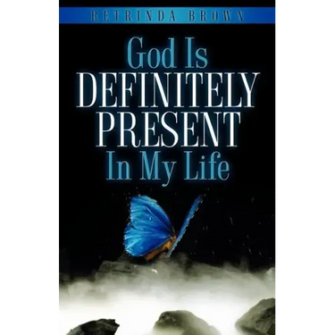 God Is Definitely Present In My Life