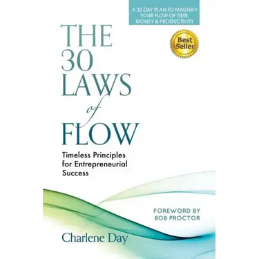 The 30 Laws of Flow: Timeless Principles for Entrepreneurial Success