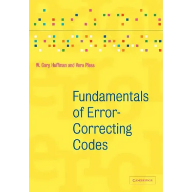 Fundamentals of Error-Correcting Codes