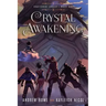 Crystal Awakening: An Epic Fantasy Adventure
