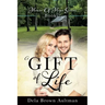 A Gift Of Life