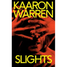 Slights