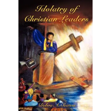 Idolatry of Christian Leaders