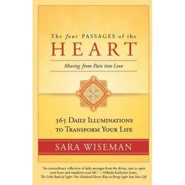 The Four Passages of the Heart: Moving from Pain into Love