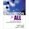 Graduation for All: A Practical Guide to Decreasing School Dropout
