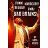 Punk! Hardcore! Reggae! Pma! Bad Brains!