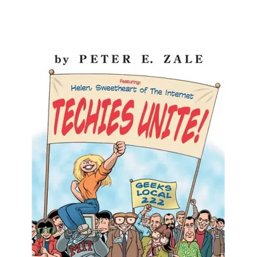 Techies Unite!: Featuring Helen, Sweetheart of the Internet
