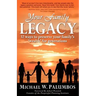 Your Family Legacy: 32 ways to preserve your family's 'wealth' for generations