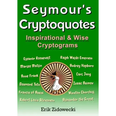 Seymour's Cryptoquotes - Inspirational & Wise Cryptograms