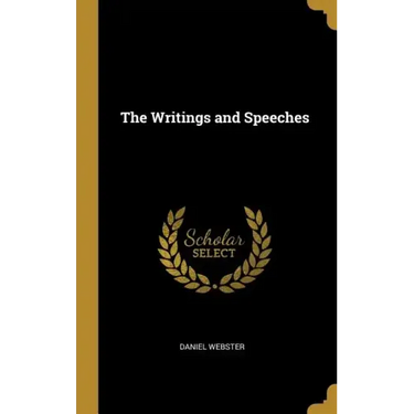 The Writings and Speeches