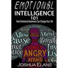 Emotional Intelligence 101: How Emotional Awareness Can Change Your Life