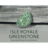 Isle Royale Greenstone: Exploring Michigan's State Gemstone