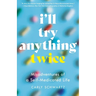 I'll Try Anything Twice: Misadventures of a Self-Medicated Life