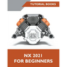 NX 2021 For Beginners