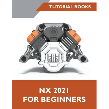 NX 2021 For Beginners
