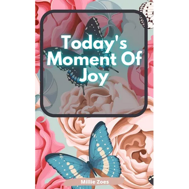 Today's Moment Of Joy: Lined Journal Notebook - Create and Remember Every Happy Moments, Journal With 120 Pages of Joy - Mindfulness and Happiness Wor