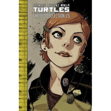 Teenage Mutant Ninja Turtles: The IDW Collection Volume 5