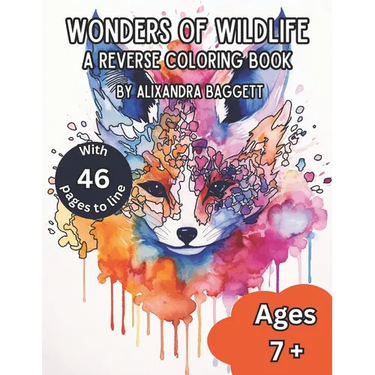 Wonders of Nature Reverse Coloring Book: A Reverse Coloring Book for Relaxation, Meditation, & Creativity