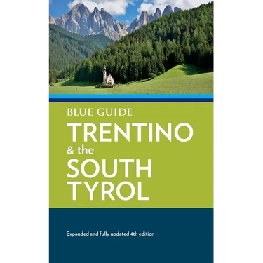 Blue Guide Trentino & the South Tyrol