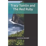 Tracy Tomlin and The Red Ruby