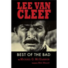 Lee Van Cleef - Best of the Bad