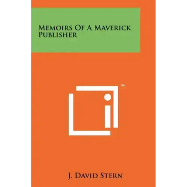 Memoirs Of A Maverick Publisher