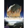 Meteorites: Their Impact on Science and History