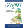 Ayurveda In Nepal: The Teachings of Vaidya Mana Bajra Bajracharya