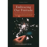 Embracing Our Finitude: Exercises in a Christian Anthropology Between Dependence and Gratitude