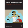 Truth and Storytelling: Scripting the Visual Narrative