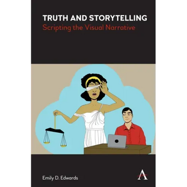 Truth and Storytelling: Scripting the Visual Narrative