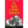 The Drama of Atheist Humanism