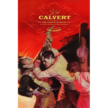 Kid Calvert: The Complete Series