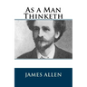 As a Man Thinketh