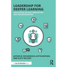 Leadership for Deeper Learning: Facilitating School Innovation and Transformation