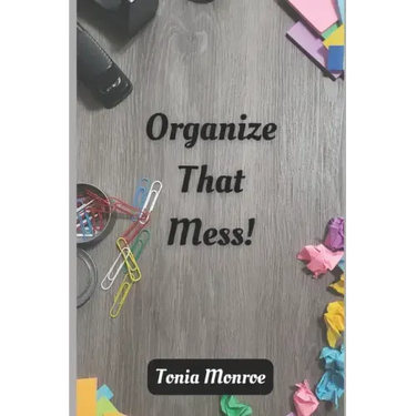 Organize That Mess!