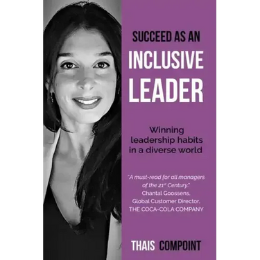 Succeed as an inclusive leader: Winning leadership habits in a diverse world