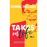 Dominic Holland Takes on Life